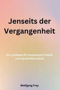 Jenseits der Vergangenheit