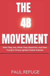 The 4B Movement