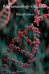 Rheumatology's Riddle