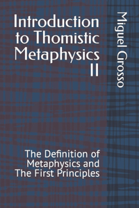 Introduction to Thomistic Metaphysics II