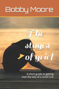The stages of grief