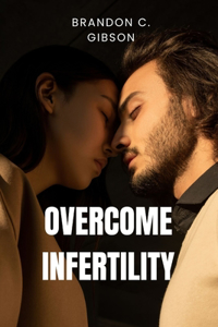 Overcome Infertility