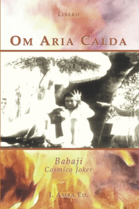 Om Aria Calda
