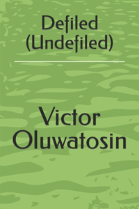 Defiled (Undefiled)