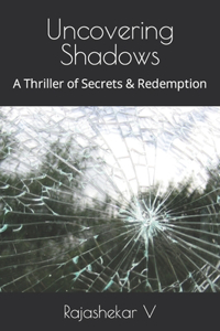 Uncovering Shadows