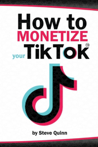 How To Monetize Your TikTok