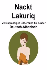Deutsch-Albanisch Nackt / Lakuriq Zweisprachiges Bilderbuch für Kinder