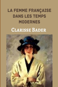 La femme francaise dans les temps modernes(Annotated)