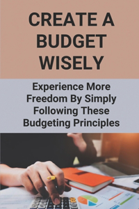 Create A Budget Wisely