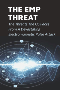 The EMP Threat