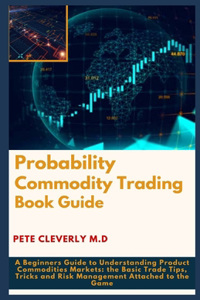 Probability Commodity Trading Book Guide