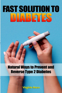 Fast Solution to Diabetes