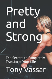 Pretty and Strong