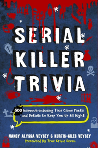 Serial Killer Trivia