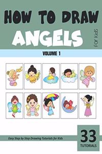 How to Draw Angels for Kids - Volume 1