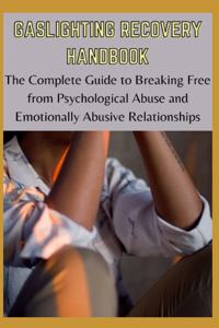 Gaslighting Recovery Handbook