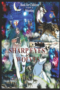 Sharp Eyes of Wolves