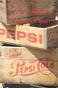 Ma collection d'objets Pepsi