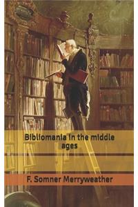 Bibliomania in the middle ages