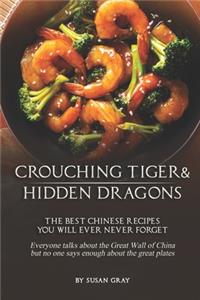 Crouching Tiger and Hidden Dragons