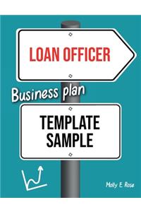 Loan Officer Business Plan Template Sample