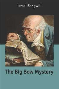 The Big Bow Mystery