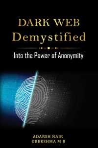 Dark Web Demystified