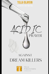 Acidic Prayer against Dream Killers