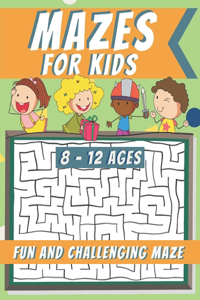 Mazes For Kids Ages 8-12