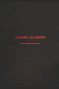 Sunshine & Lollipops