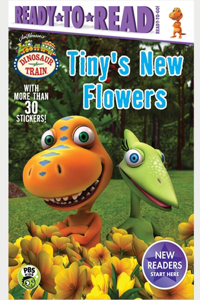 Tiny's New Flowers (Dinosaur Train)