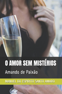 O Amor Sem Mistérios