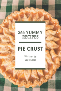 365 Yummy Pie Crust Recipes
