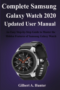 Complete Samsung Galaxy Watch 2020 Updated User Manual