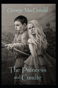 The Princess and Curdie Illustrated