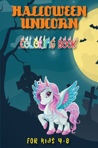 Halloween Unicorn Coloring Book for Kids 4-8