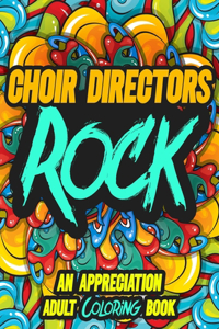 Choir Directors Rock