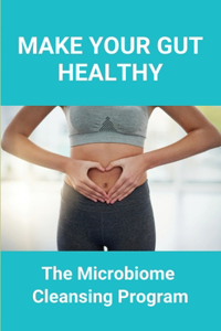 Make Your Gut Healthy