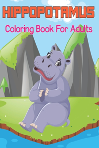Hippopotamus Coloring Book for Adults
