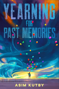 Yearning for Past Memories