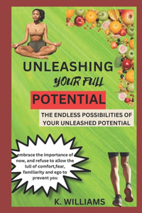 Unleashing Your Full Potential