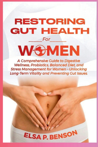 Restoring Gut Health for Women