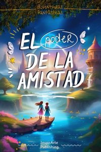 El Poder De La Amistad