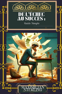 De l'Échec au Succès