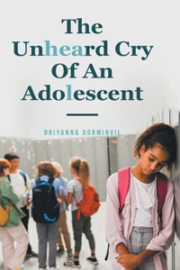Unheard Cry Of An Adolescent