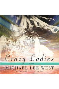 Crazy Ladies