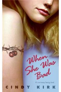 When She Was Bad
