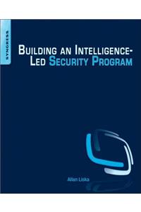 Building an Intelligence-Led Security Program