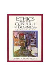 Ethics and the Conduct of Business