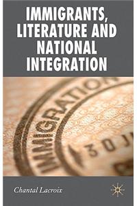 Immigrants, Literature and National Integration